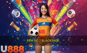 Đếm đỏ 7 blackjack